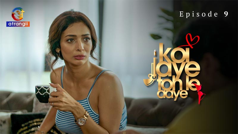 Koi Jaye Toh Le Aaye | Season 01 | Episode 09
